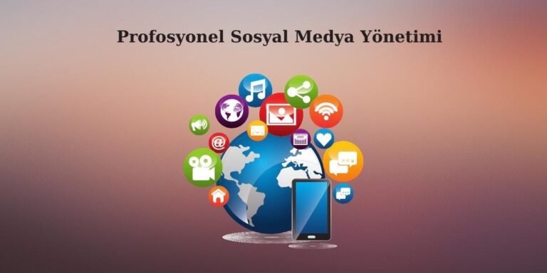 profosyonel-sosyal-medya-yönetimi