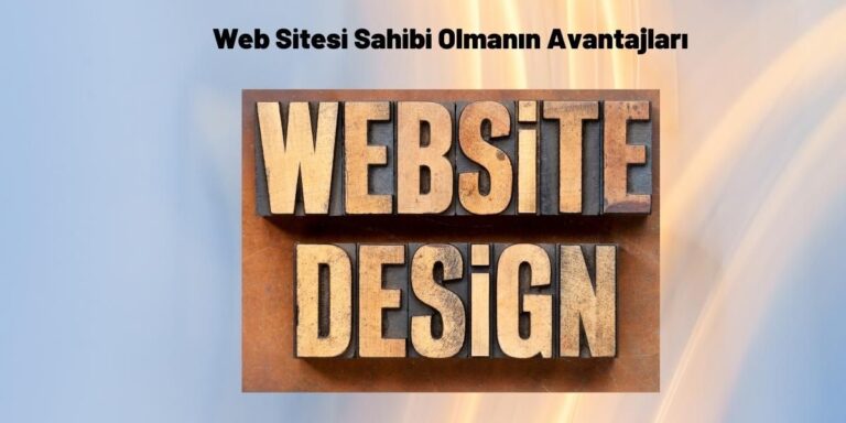 web-sitesi-sahip-olmanın-avantajlari-gorsel